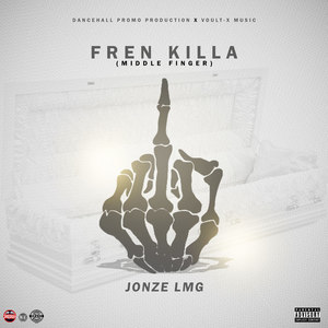 Fren Killa(Middle Finger) (Explicit)