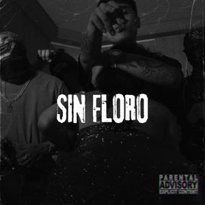 Sin floro (Explicit)