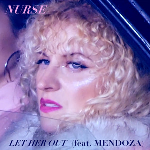 Let Her Out (Explicit)