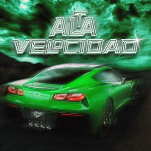 Alta Velocidad (feat. Joven Fresquito)