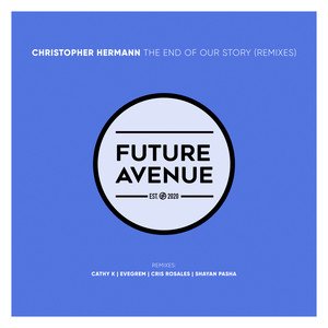 The End of Our Story (Part 2) (Cris Rosales Remix)