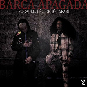 Barca Apagada (Explicit)