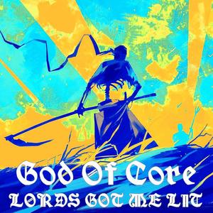 Lord's Got Me Lit