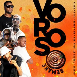 VOROSO REMAKE (feat. BEAN RSA, BUCKZ, ZULU, MJ & COSTA)