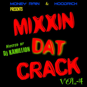 Mixxin Dat Crack 4