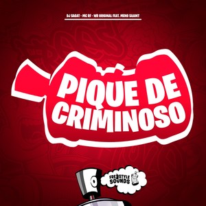 Pique De Criminoso (Explicit)