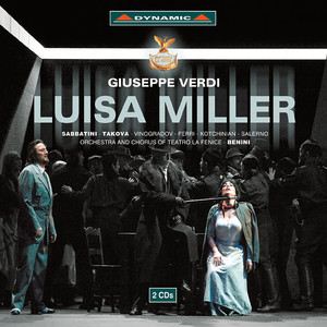 Luisa Miller - Act III: Ah! Maledetto il di che nacqui (Rodolfo, Luisa, Miller) (歌剧《路易莎·米勒》)