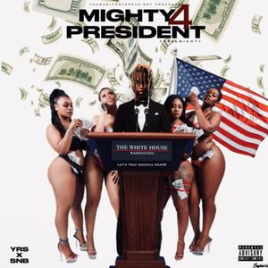 Mighty Fo President (Explicit)