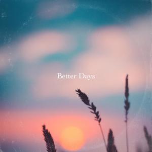 Better Days