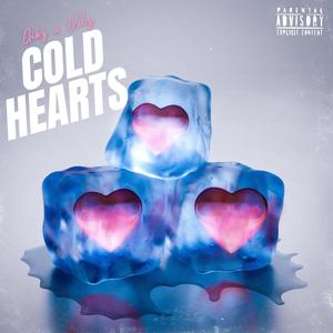 Cold Hearts (feat. Velz) (Explicit)