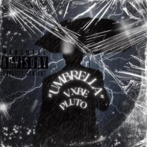 Umbrella (feat. Pluto) (Explicit)