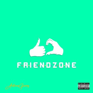 Friendzone (Explicit)