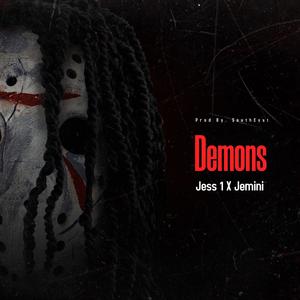 Demons (feat. Jess 1 & Jemini) [Explicit]