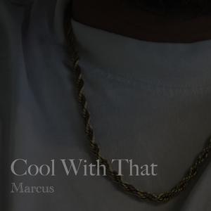 Cool With That (Explicit)