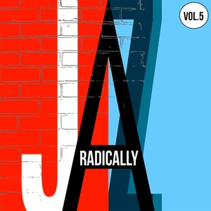 Radically Jazz Vol. 5