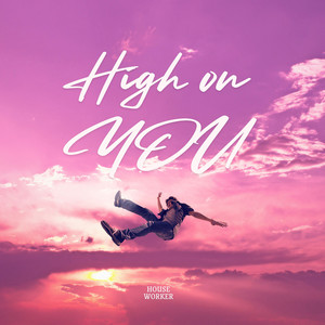 High on You