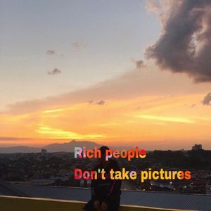 【FREE】Rich people don't take pictures