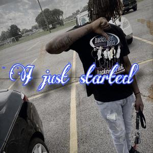 I just started (Explicit)