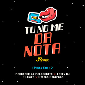 Tu No Me da Nota (Remix|Explicit)