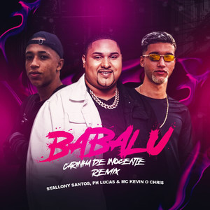 Babalu(Carinha de Inocente) (Remix|Explicit)