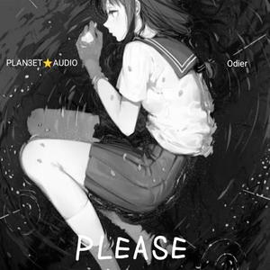 PLAN3ET AUDIO-please (PLAN3ET AUDIO / Odier remix)