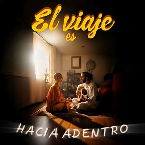 El viaje es hacia adentro