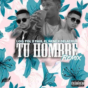 Tu Hombre (Remix|Explicit)
