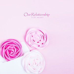 우리의 관계 (Our Relationship)