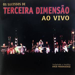 Os Sucessos de Terceira Dimensão Ao Vivo