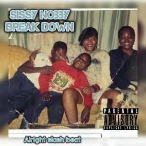 BREAK DOWN (MY WAY) (Explicit)