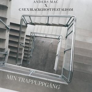 Min trappuppgång (feat. C-VE, Black Ghost & Alisam) [Explicit]