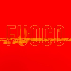 Fuoco (Explicit)