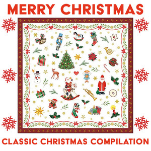 Merry Christmas (Classic Christmas Compilation) [Explicit]
