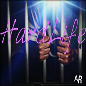 Hardlife Ar (feat. Ar The Prince) [Inside the cell version] [Explicit]