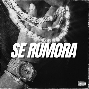 Se Rumora (Explicit)