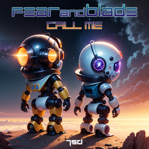 Fear and Blade - Call Me