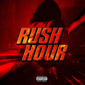 Rush hour (Explicit)