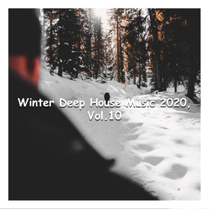 Winter Deep House Music 2020, Vol. 10