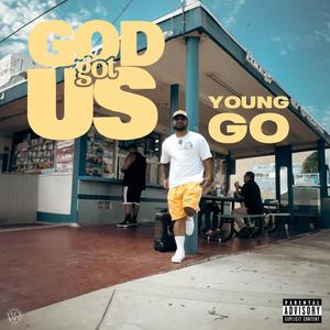 GOD GOT US (Explicit)