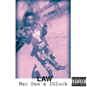 Law (feat. 2Glock) (Explicit)