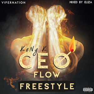 C.E.O Flow Freestyle (Explicit)