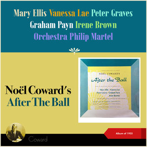 Noël Coward: After The Ball (Album of 1955)