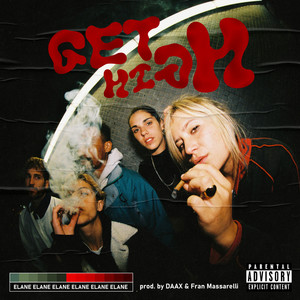 Get High (Explicit)