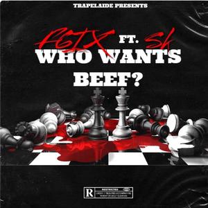 Who wants beef?(feat. SKOFFICIAL) (Explicit)