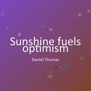Sunshine fuels optimism