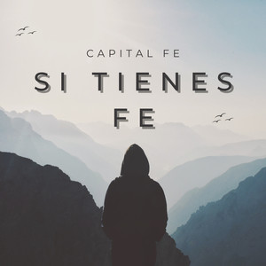 Si Tienes Fe
