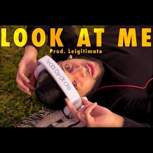 Look At Me(feat. Leigitimate & Crazy World Entertainment)