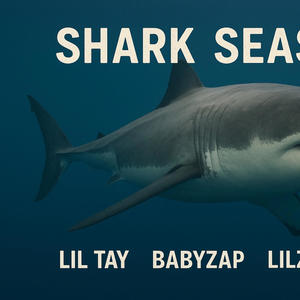 Shark Season (feat. BabyZap, LilZayy & CBFW) (Explicit)