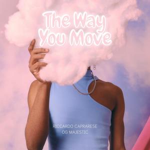 thewayumove (feat. OG Majestic)