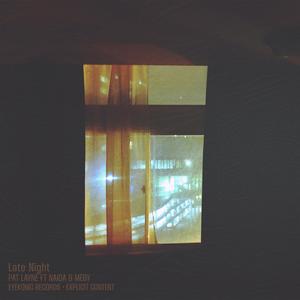 Late Night (feat. Meby & Naida) (Explicit)